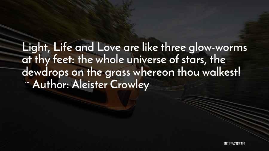 Glow Light Quotes By Aleister Crowley