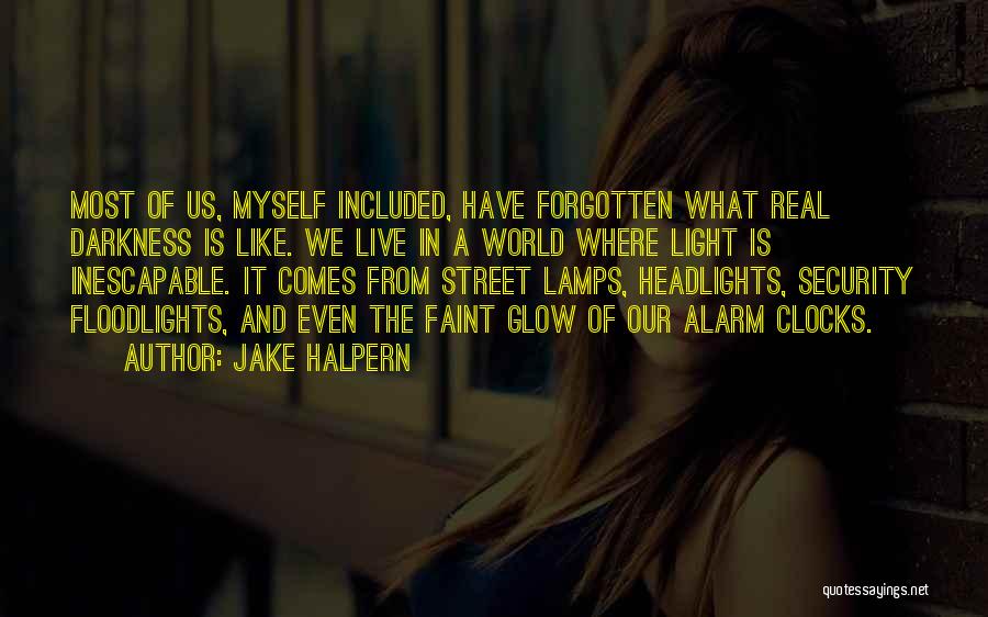 Glow Light Quotes By Jake Halpern