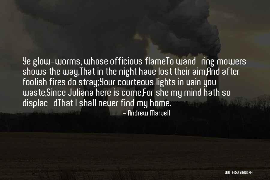 Glow Lights Quotes By Andrew Marvell Glow Lights Quotes By Andrew Marvell