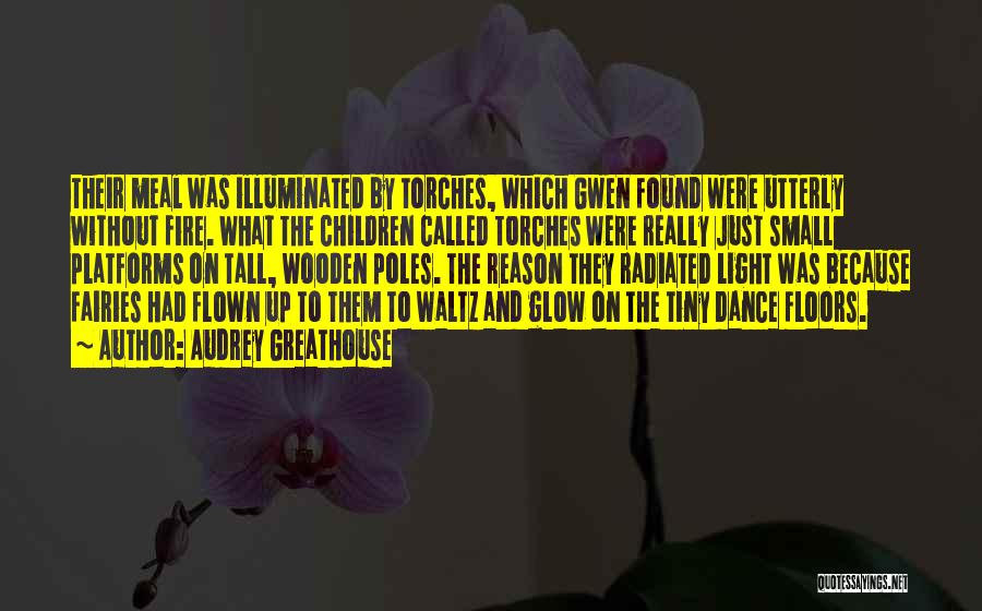 Glow Quotes By Audrey Greathouse