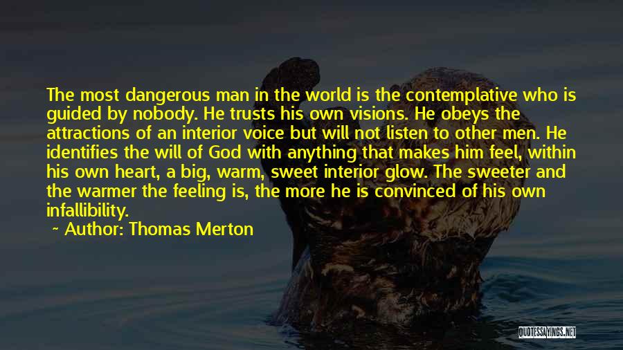 Glow Quotes By Thomas Merton