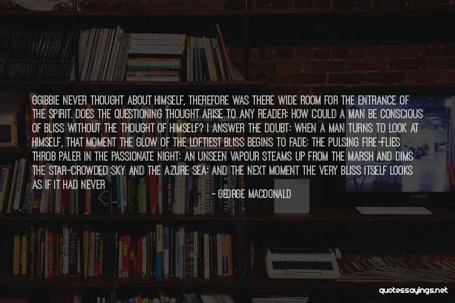 Glow Up Quotes By George MacDonald