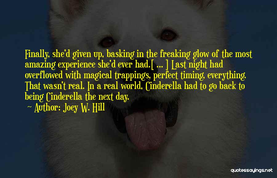 Glow Up Quotes By Joey W. Hill