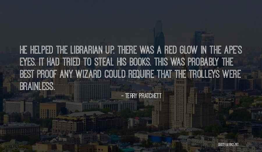 Glow Up Quotes By Terry Pratchett