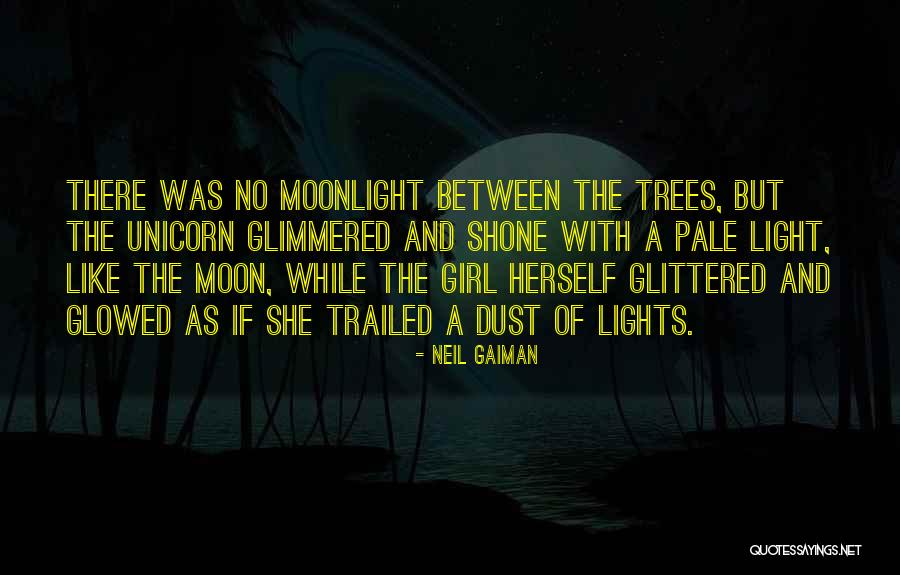 Glowed Light Quotes By Neil Gaiman Glowed Light Quotes By Neil Gaiman