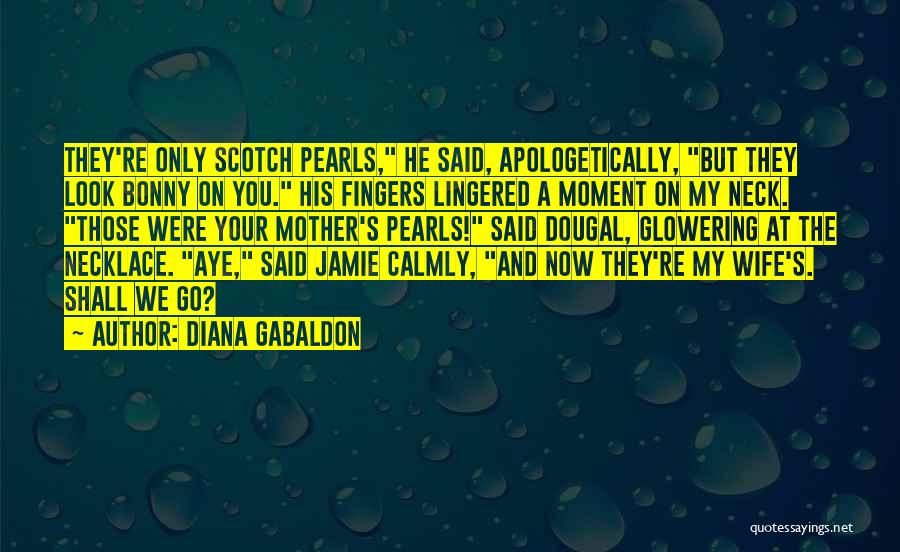 Glowering Quotes By Diana Gabaldon