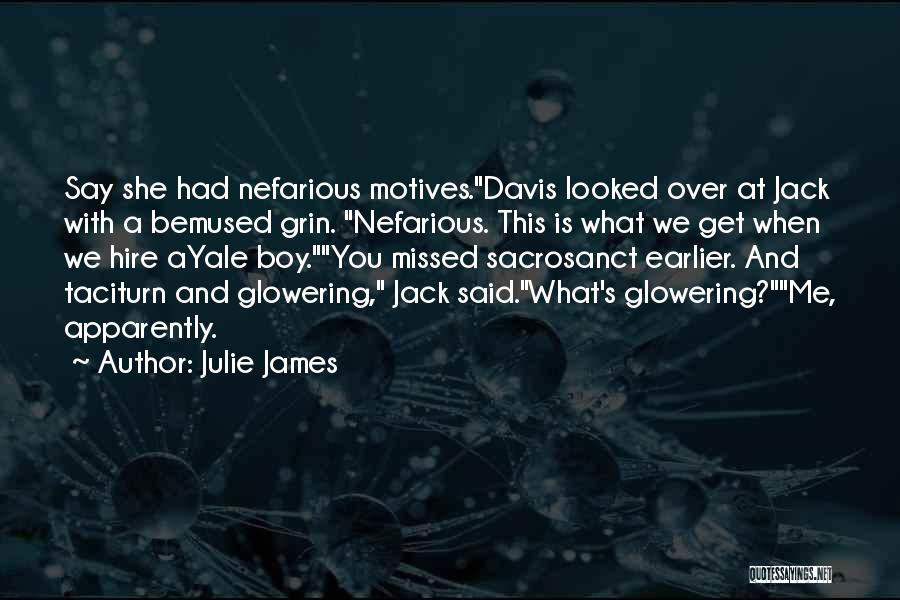 Glowering Quotes By Julie James