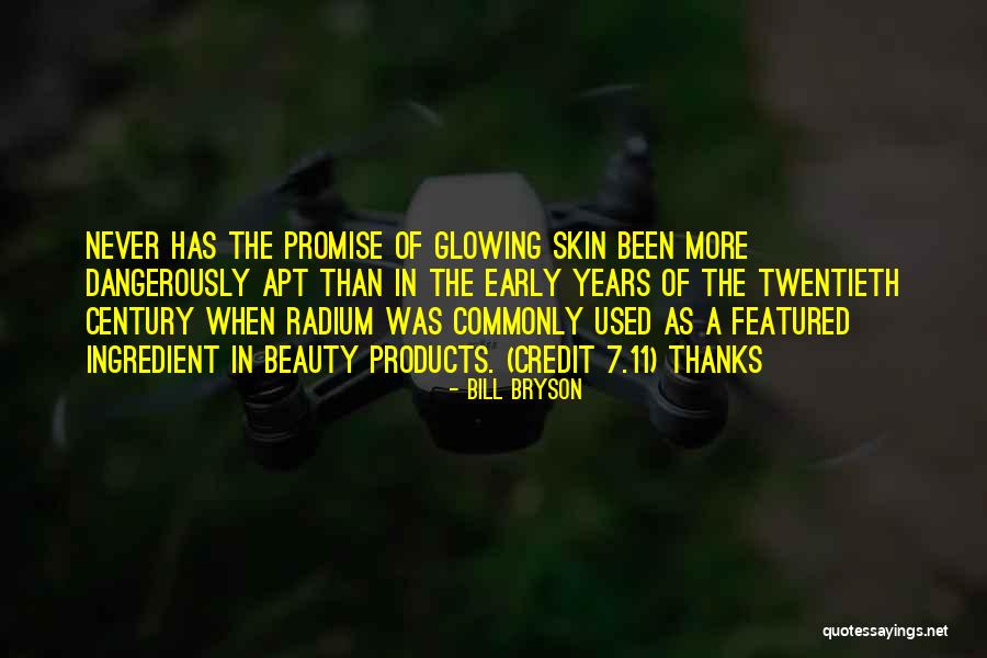 Glowing Beauty Quotes By Bill Bryson Glowing Beauty Quotes By Bill Bryson