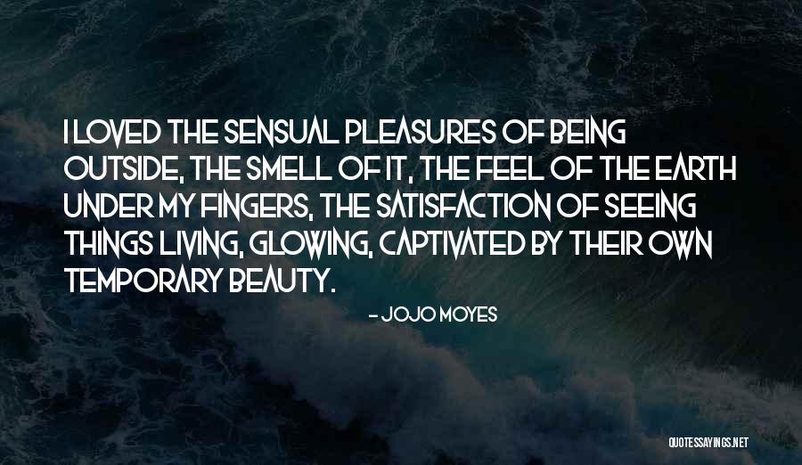 Glowing Beauty Quotes By Jojo Moyes