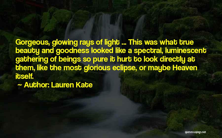 Glowing Beauty Quotes By Lauren Kate