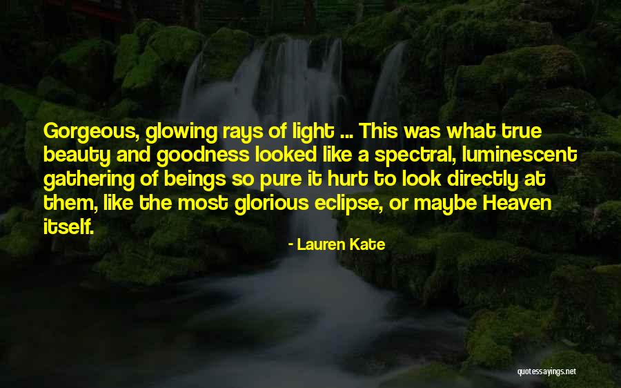 Glowing Beauty Quotes By Lauren Kate