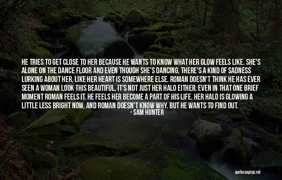 Glowing Beauty Quotes By Sam Hunter Glowing Beauty Quotes By Sam Hunter