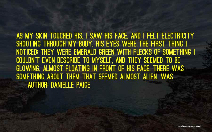Glowing Face Quotes By Danielle Paige