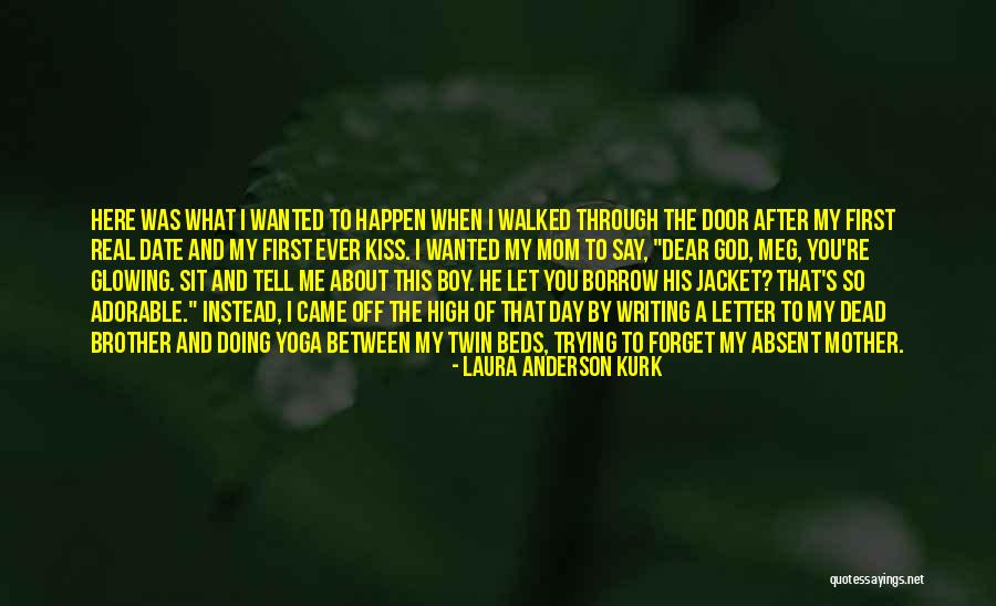 Glowing Quotes By Laura Anderson Kurk