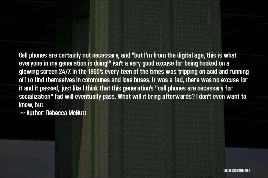 Glowing Quotes By Rebecca McNutt