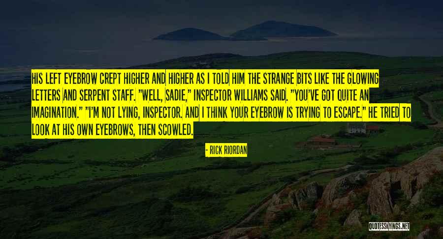 Glowing Quotes By Rick Riordan