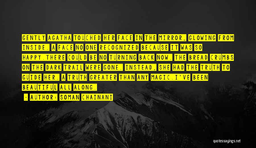 Glowing Quotes By Soman Chainani