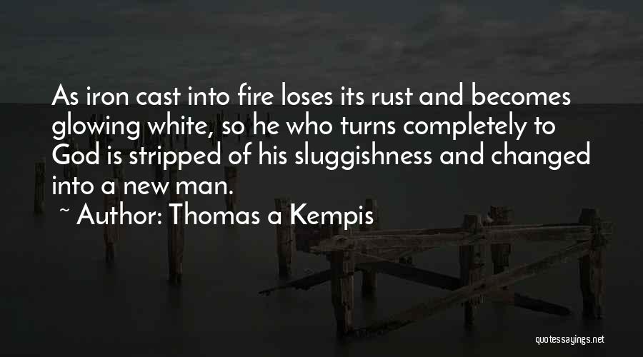 Glowing Quotes By Thomas A Kempis