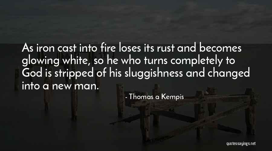 Glowing Quotes By Thomas A Kempis