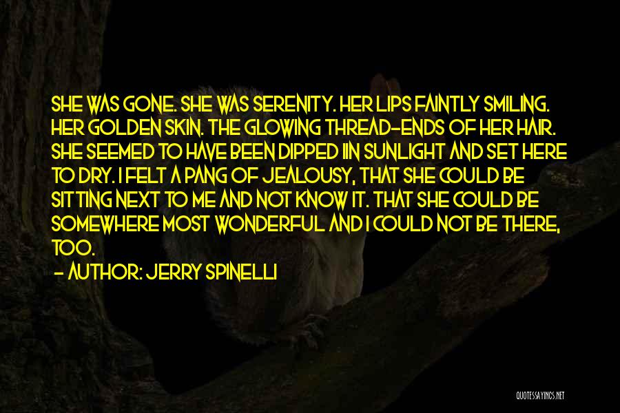 Glowing Skin Quotes By Jerry Spinelli