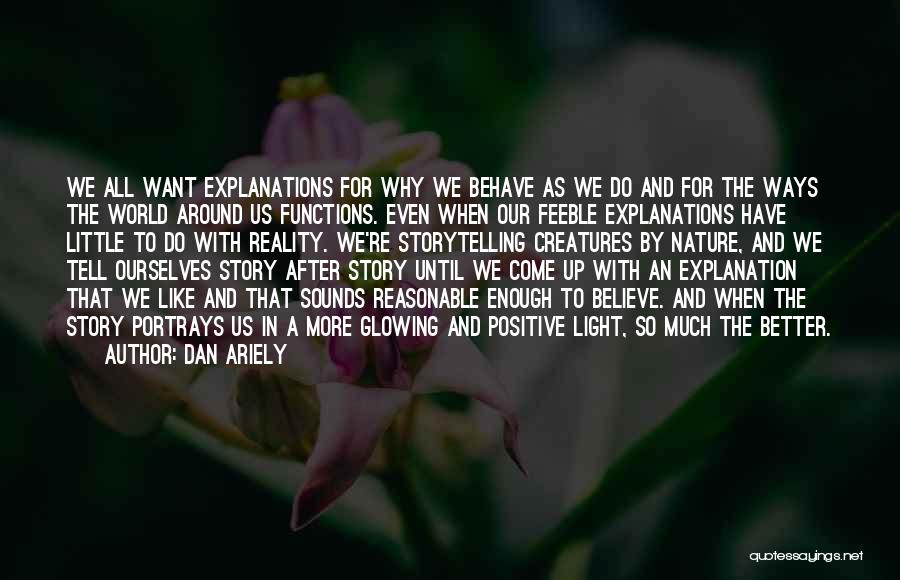 Glowing Up Quotes By Dan Ariely
