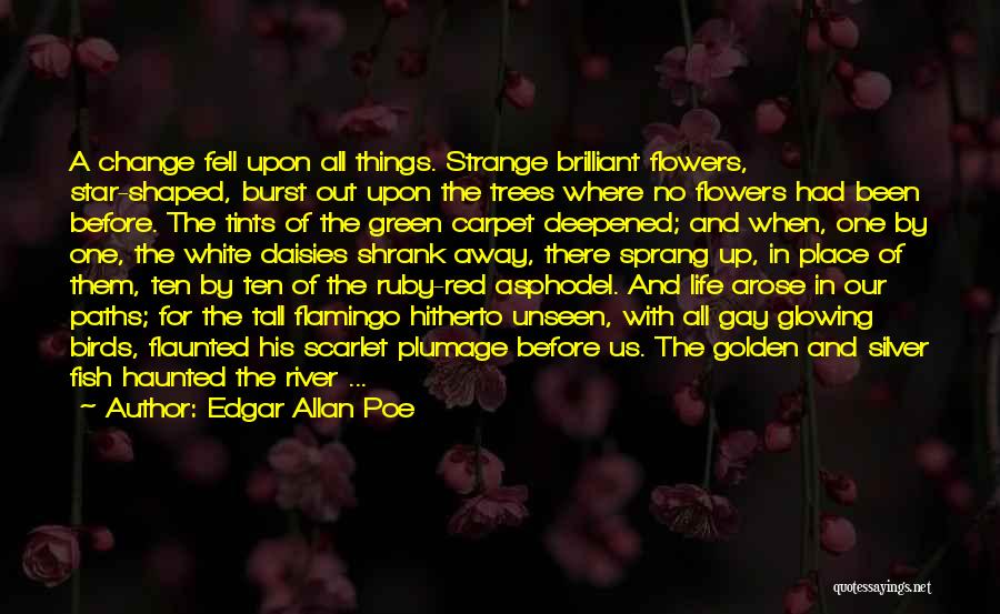 Glowing Up Quotes By Edgar Allan Poe