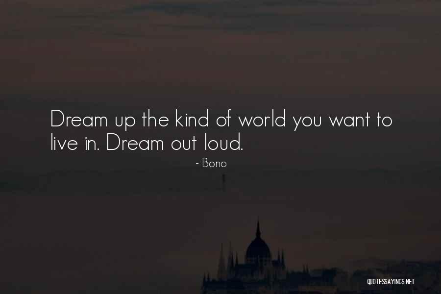 Glowstone Quotes By Bono Glowstone Quotes By Bono