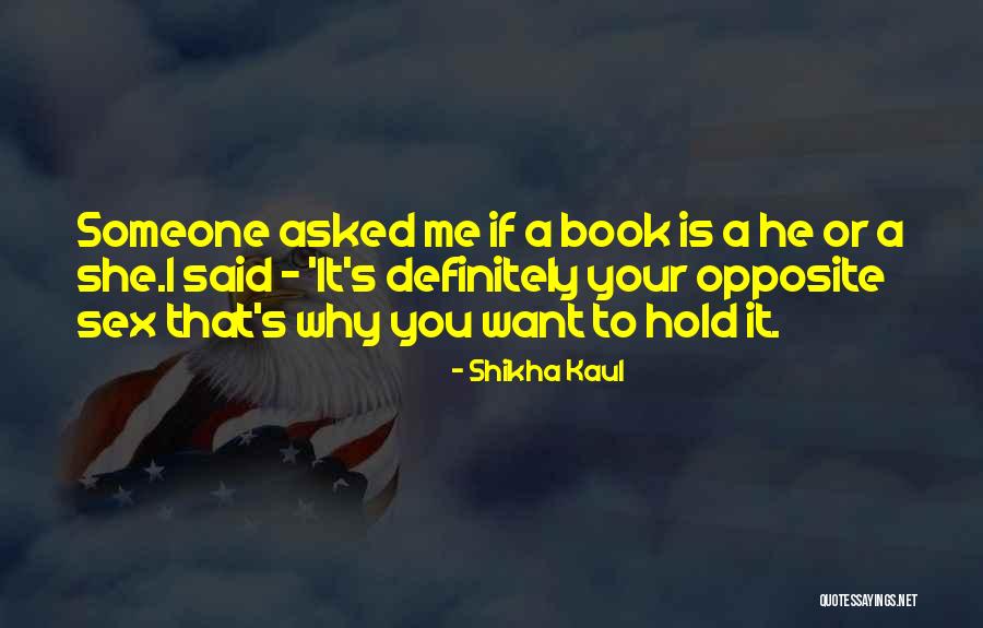 Glowtrees Quotes By Shikha Kaul Glowtrees Quotes By Shikha Kaul