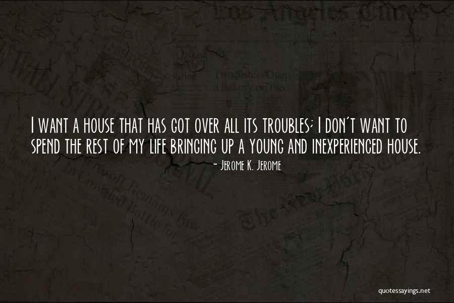 Glozell Hot Quotes By Jerome K. Jerome Glozell Hot Quotes By Jerome K. Jerome