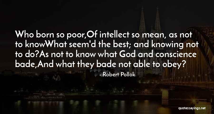 Glucansucrase Quotes By Robert Pollok Glucansucrase Quotes By Robert Pollok