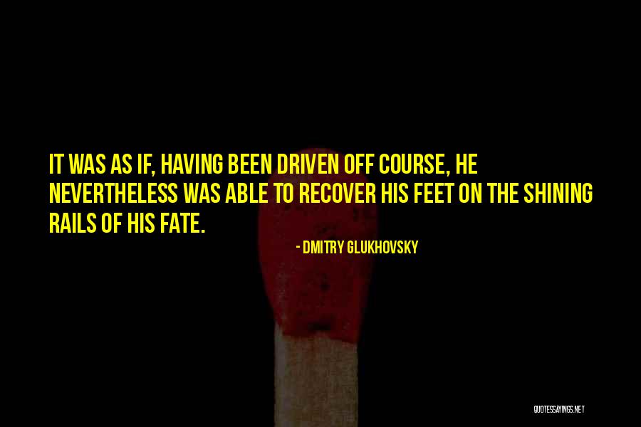 Glukhovsky Dmitry Quotes By Dmitry Glukhovsky Glukhovsky Dmitry Quotes By Dmitry Glukhovsky