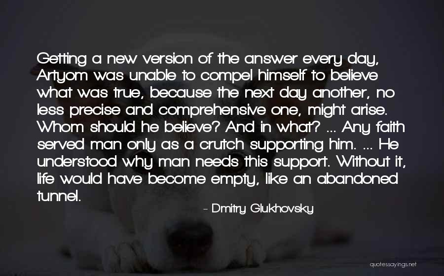 Glukhovsky Dmitry Quotes By Dmitry Glukhovsky Glukhovsky Dmitry Quotes By Dmitry Glukhovsky