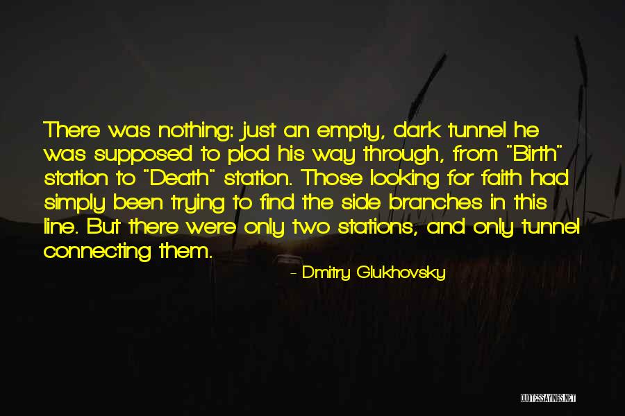 Glukhovsky Dmitry Quotes By Dmitry Glukhovsky Glukhovsky Dmitry Quotes By Dmitry Glukhovsky