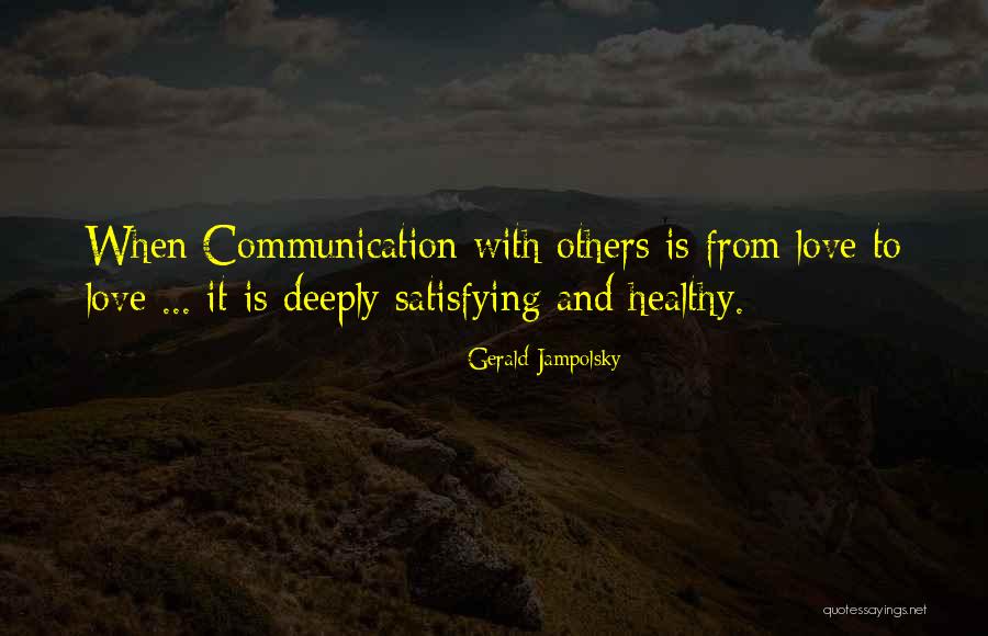 Glumice Srbije Quotes By Gerald Jampolsky Glumice Srbije Quotes By Gerald Jampolsky