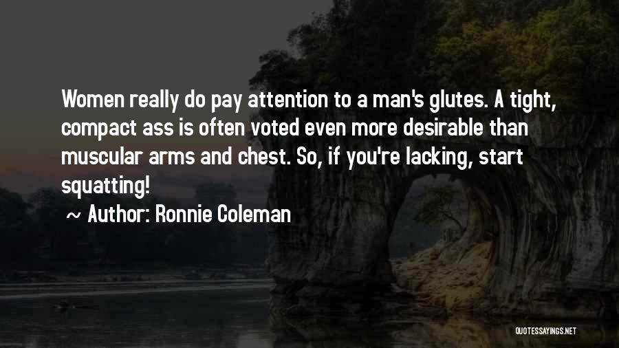 Glutes Quotes By Ronnie Coleman
