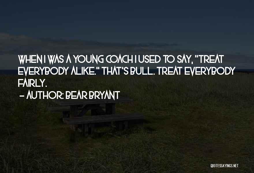 Glutonaria Na Quotes By Bear Bryant