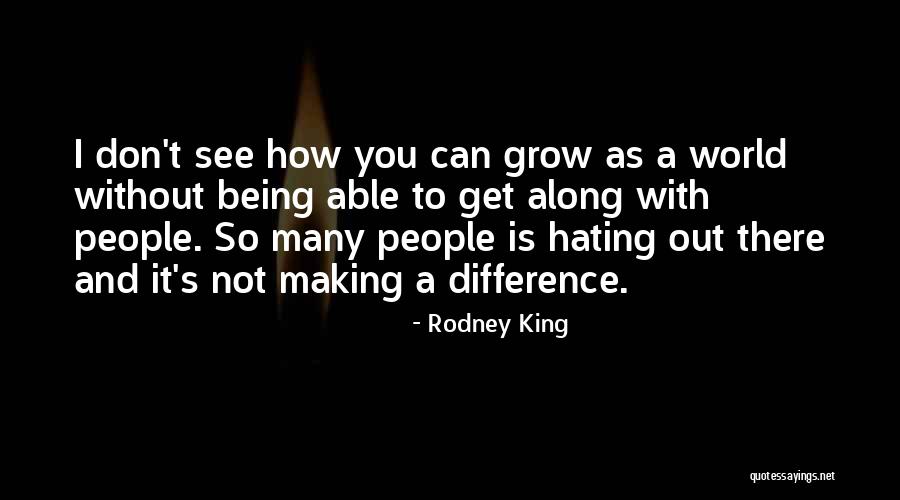 Glutted In A Sentence Quotes By Rodney King Glutted In A Sentence Quotes By Rodney King