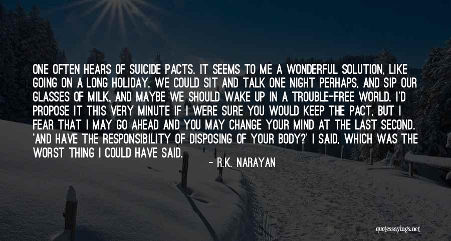 Gluttonous Lurkers Quotes By R.K. Narayan Gluttonous Lurkers Quotes By R.K. Narayan