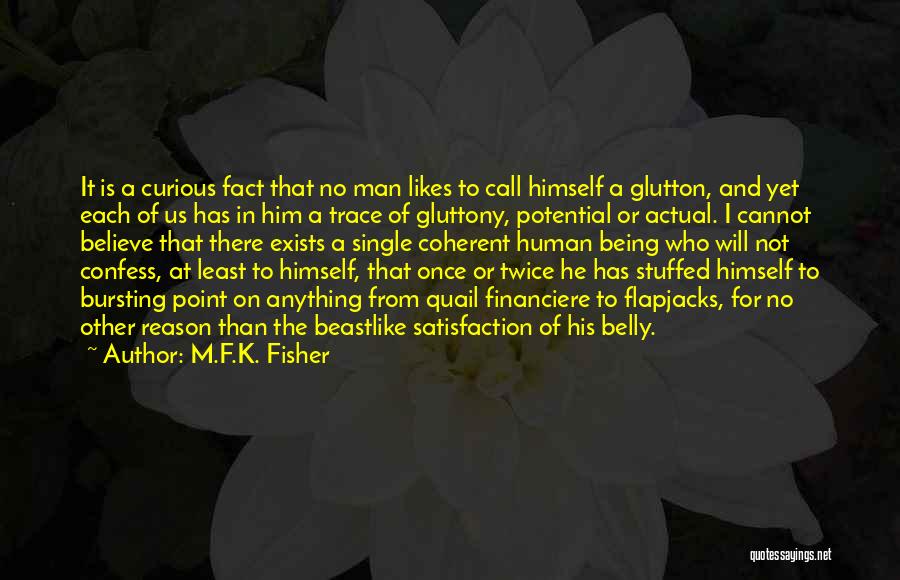 Gluttony Quotes By M.F.K. Fisher