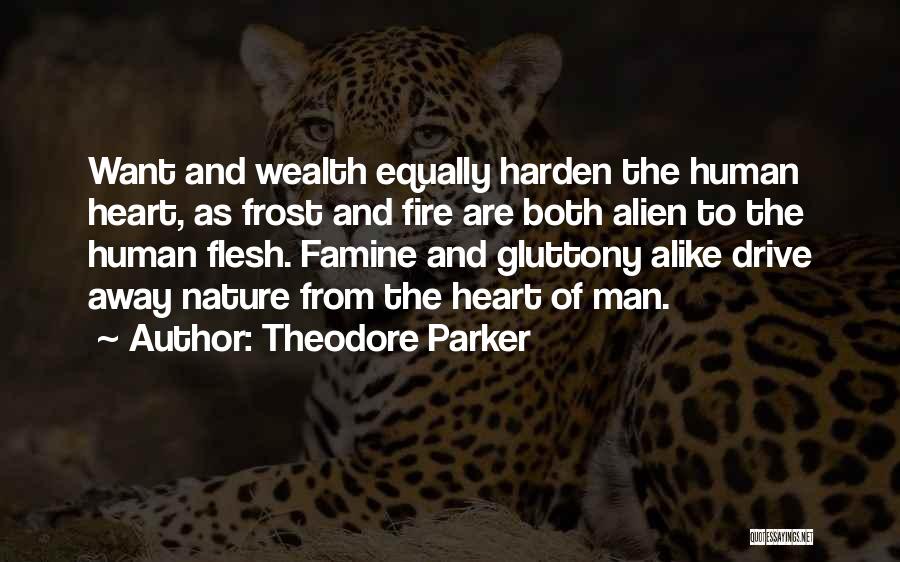 Gluttony Quotes By Theodore Parker