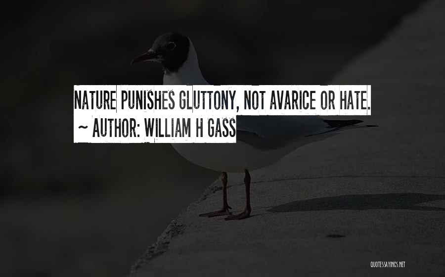 Gluttony Quotes By William H Gass