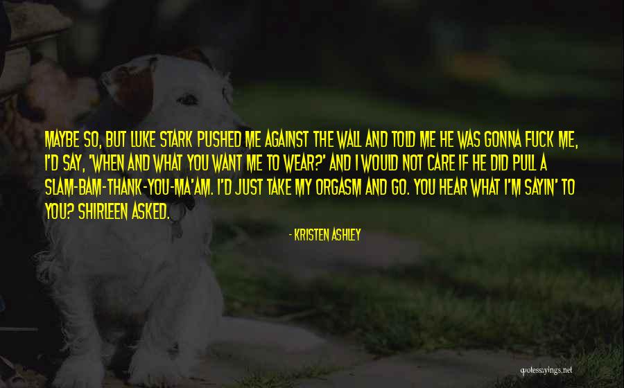 Gluze Quotes By Kristen Ashley Gluze Quotes By Kristen Ashley