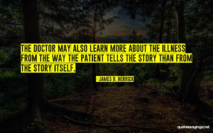 Glycerol Monostearate Quotes By James B. Herrick Glycerol Monostearate Quotes By James B. Herrick