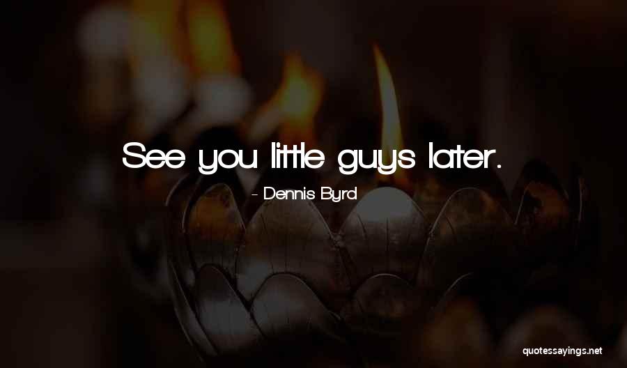 Glyndwr Quotes By Dennis Byrd Glyndwr Quotes By Dennis Byrd