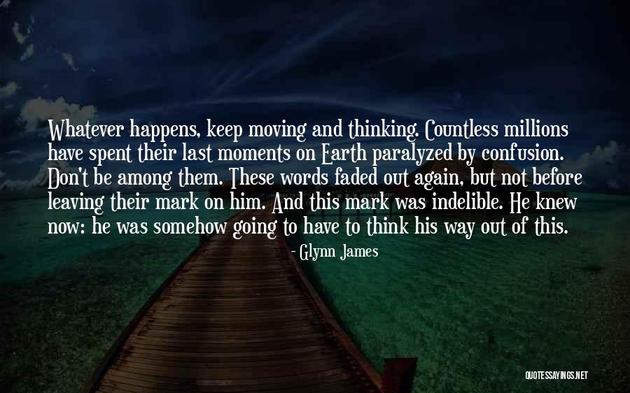 Glynn James Quotes 1416186