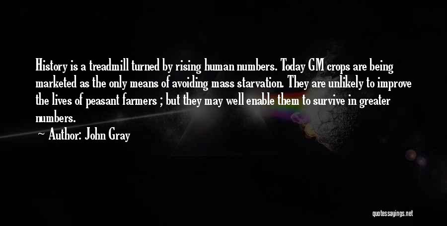 Gm Crops Quotes By John Gray