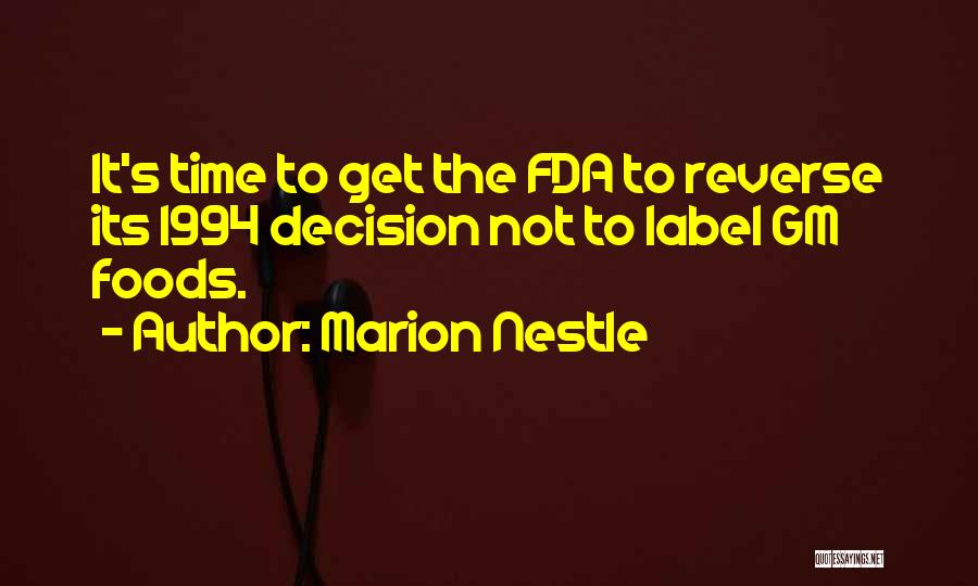 Gm Foods Quotes By Marion Nestle