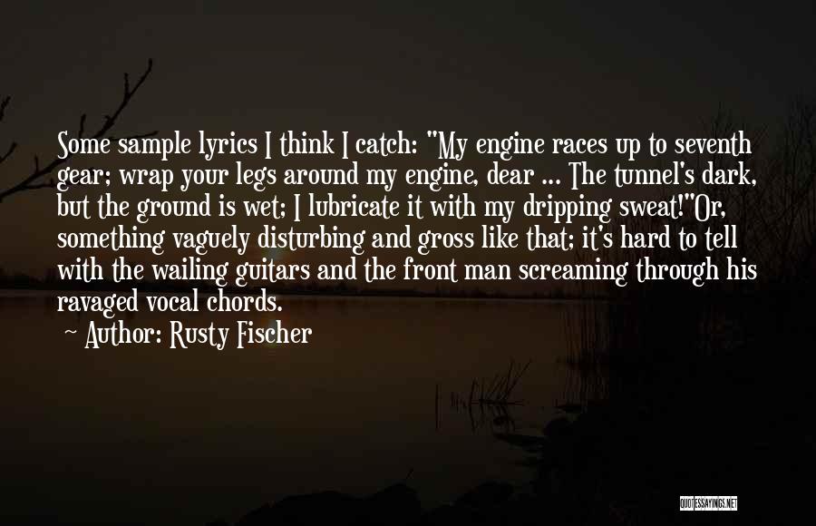 Gmcs Quotes By Rusty Fischer