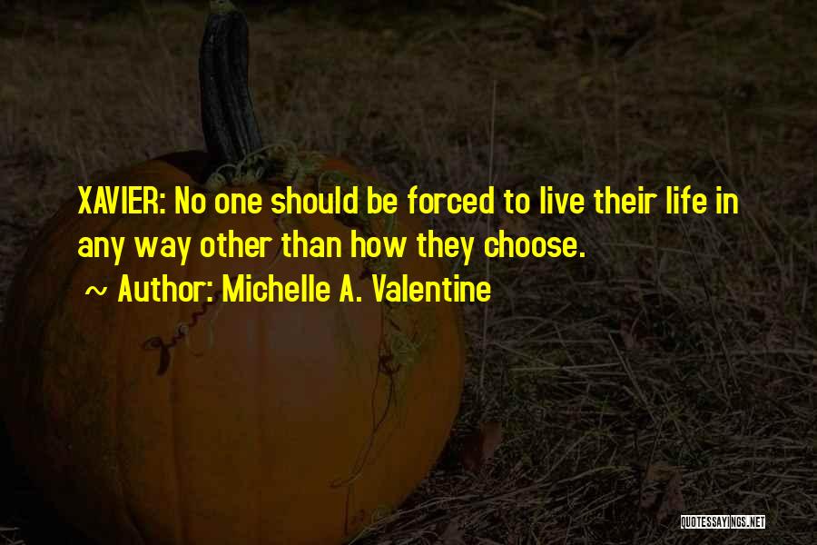 Gmelina Quotes By Michelle A. Valentine