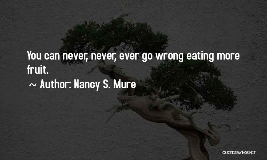 Gmo Health Quotes By Nancy S. Mure